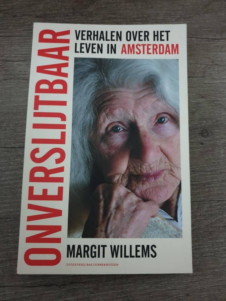 Onverslijtbaar: Verhalen over het leven in Amsterdam, Ophalen of Verzenden, Gelezen, Margit Willems