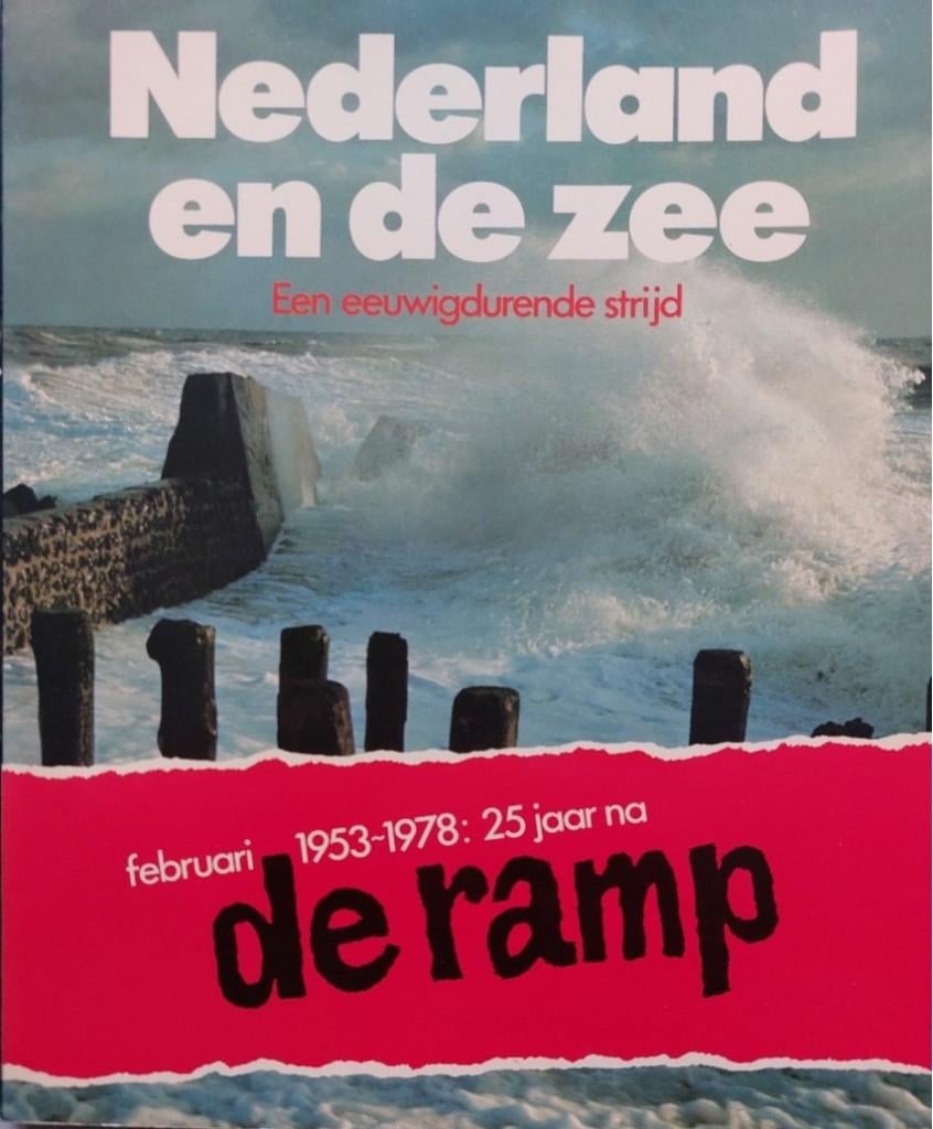 Nederland en de zee een eeuwigdurende strijd Febr.1953 -1978, Koen Aartsma, Ophalen of Verzenden, 20e eeuw of later, Gelezen