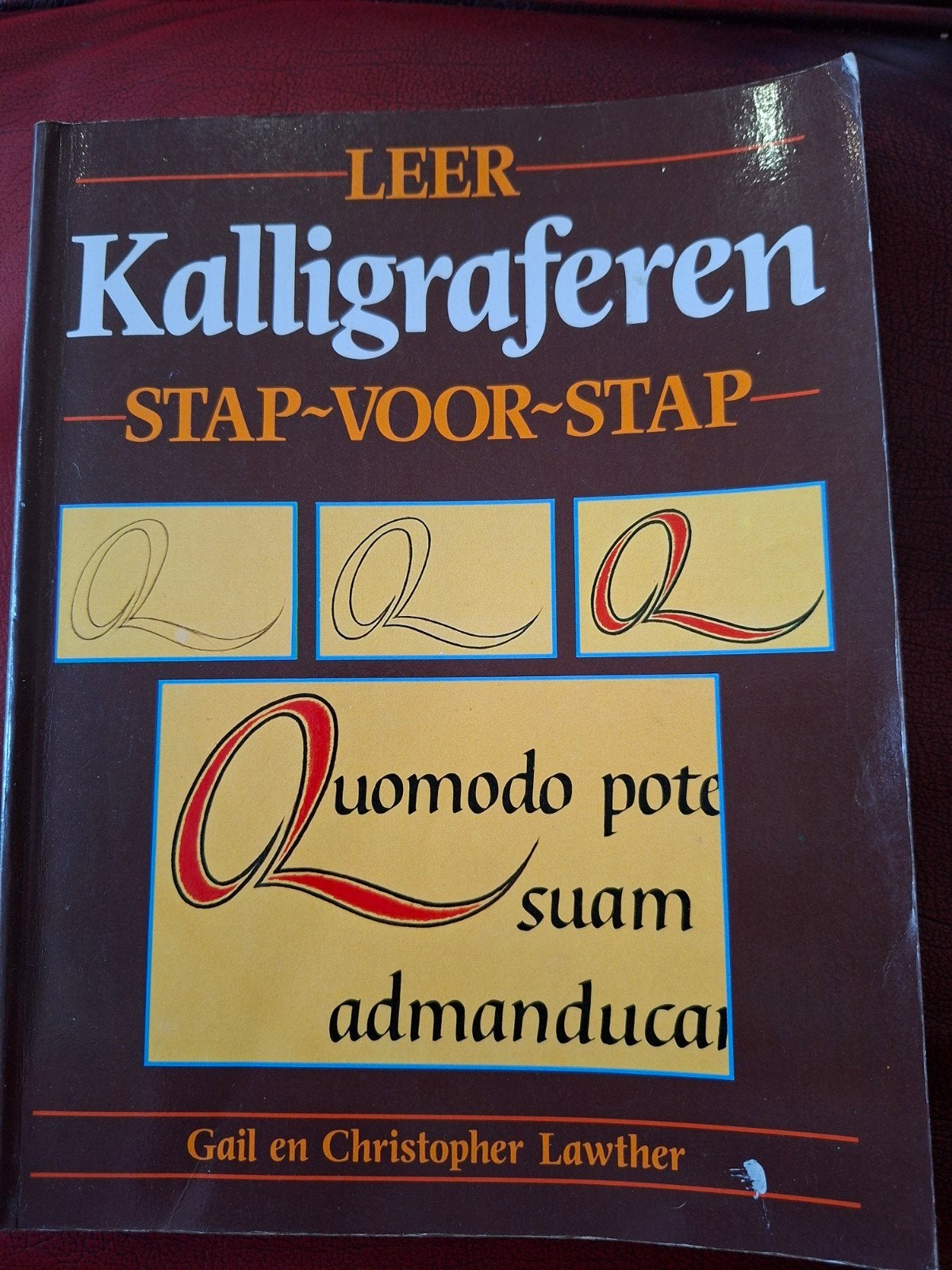 Leer Kalligraferen Stap-voor-Stap, Gelezen, Niet van toepassing, Ophalen of Verzenden, Gail en Christopher Lawther