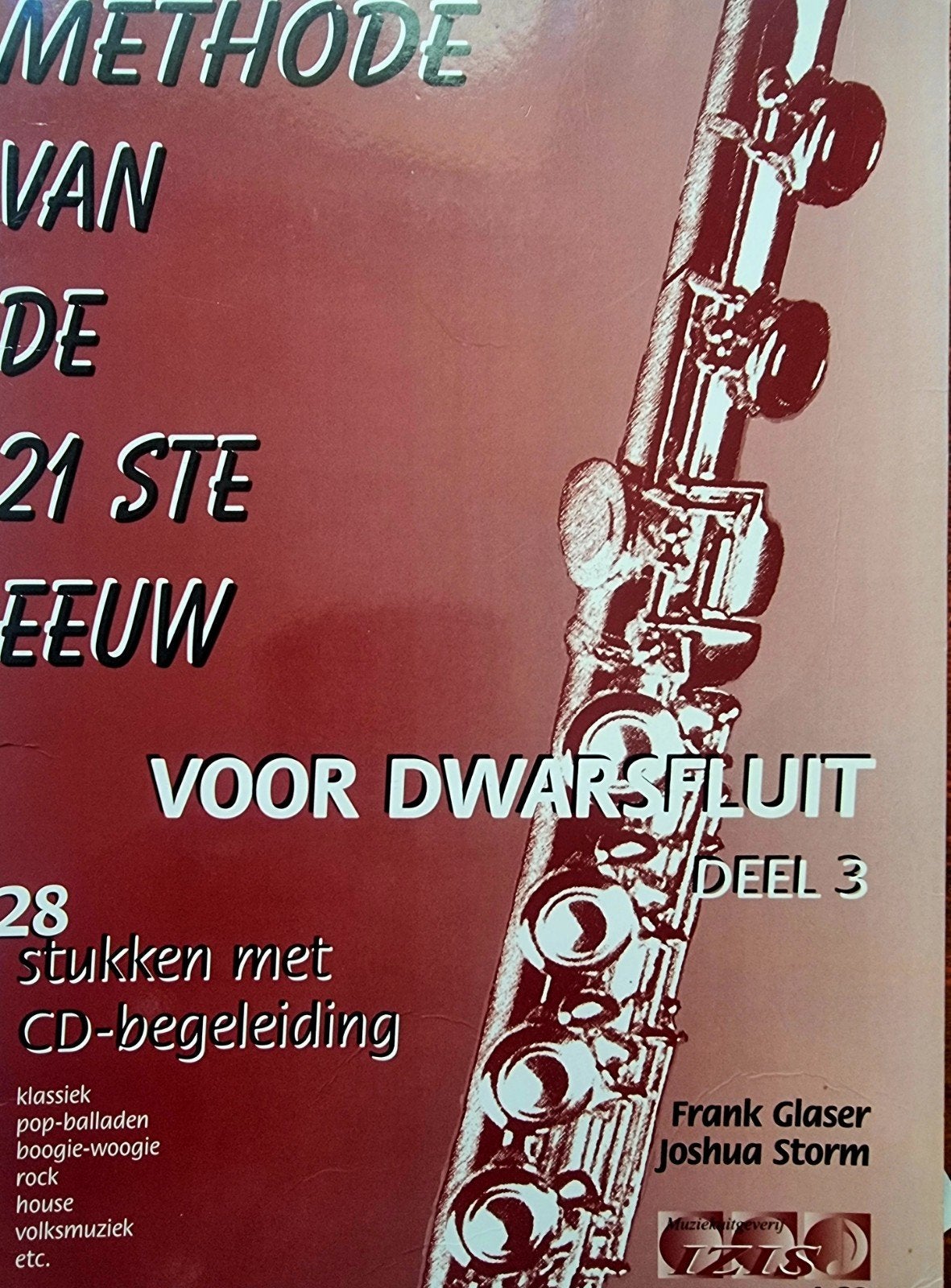 Methode van de 21ste Eeuw voor Dwarsfluit Deel 3 + CD Fl13, Verzenden, Les of Cursus, Dwarsfluit of Piccolo, Zo goed als nieuw