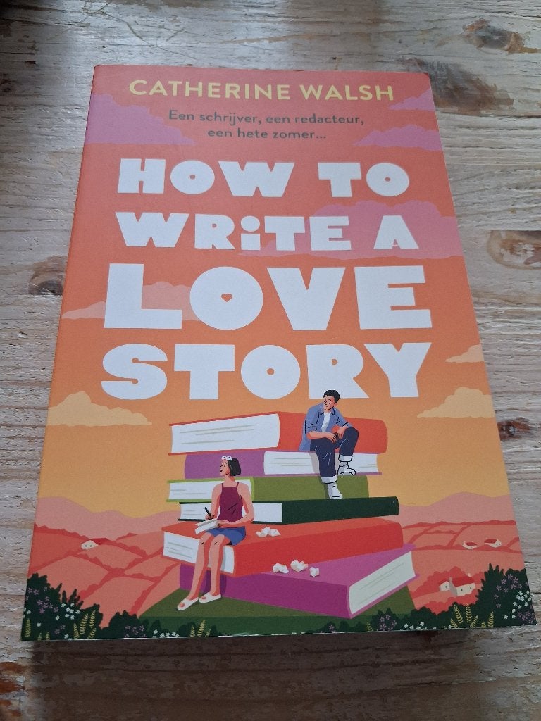 How to Write a Love Story - Catherine Walsh, Boeken, Chicklit, Ophalen of Verzenden, Gelezen, Catherine Walsh
