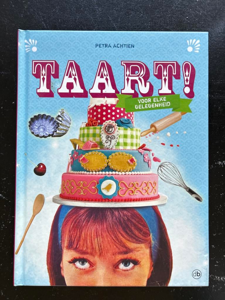 Petra Achtien - Taart!, Ophalen of Verzenden, Zo goed als nieuw, Petra Achtien, Nederland en België