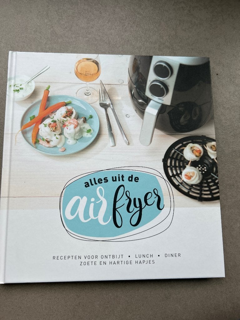 Alles uit de Airfryer - Receptenboek, Boeken, Ophalen of Verzenden, Zo goed als nieuw, Onbekend, Overige typen