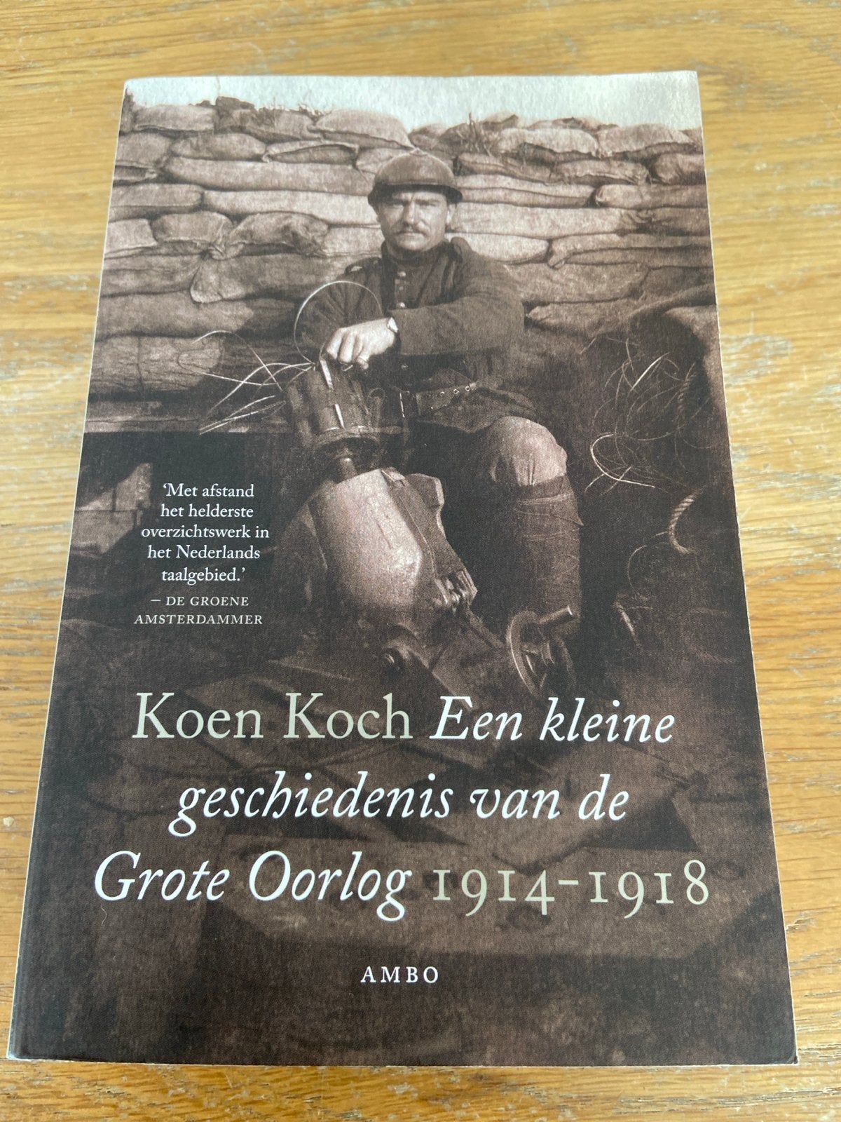 Een kleine geschiedenis van de Grote Oorlog 1914-1918, Ophalen of Verzenden, Tweede Wereldoorlog, Gelezen, Algemeen