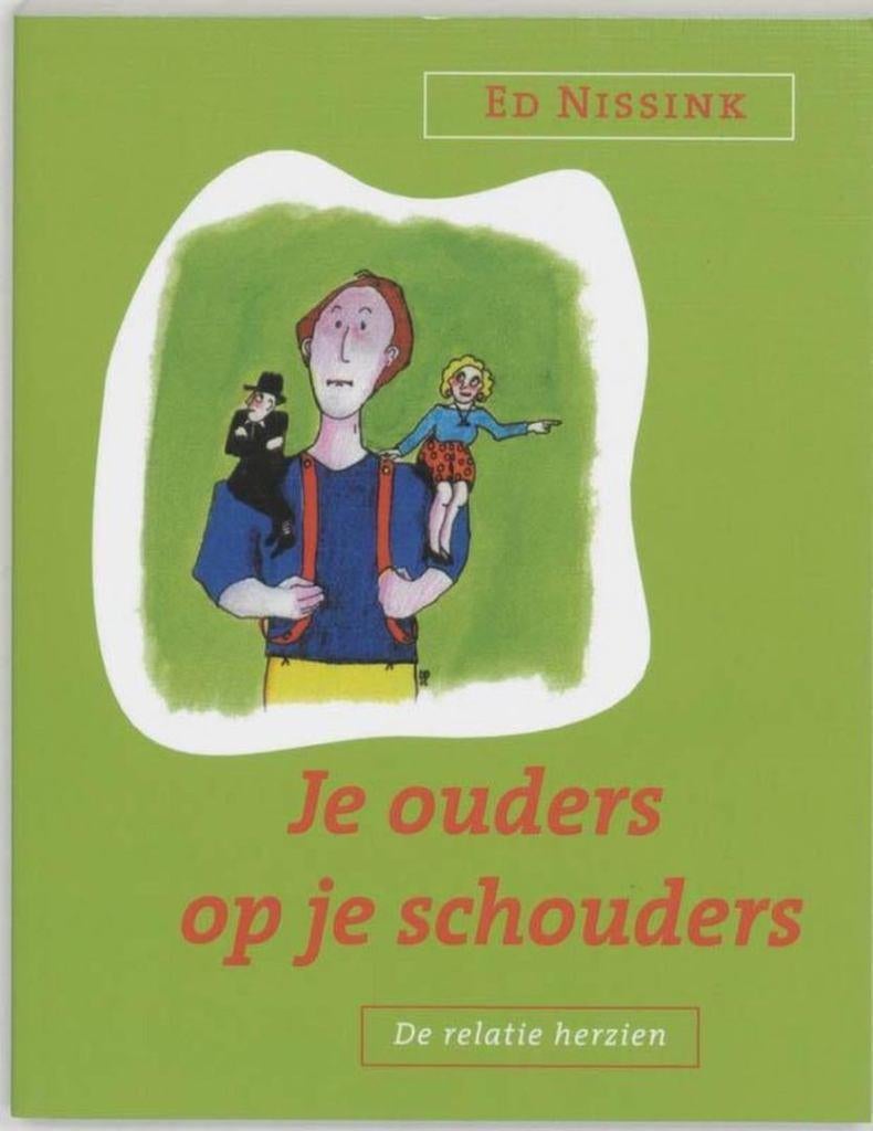 Ed Nissink Je ouders op je schouders De relatie herzien, Ophalen of Verzenden, Nieuw, Ontwikkelingspsychologie