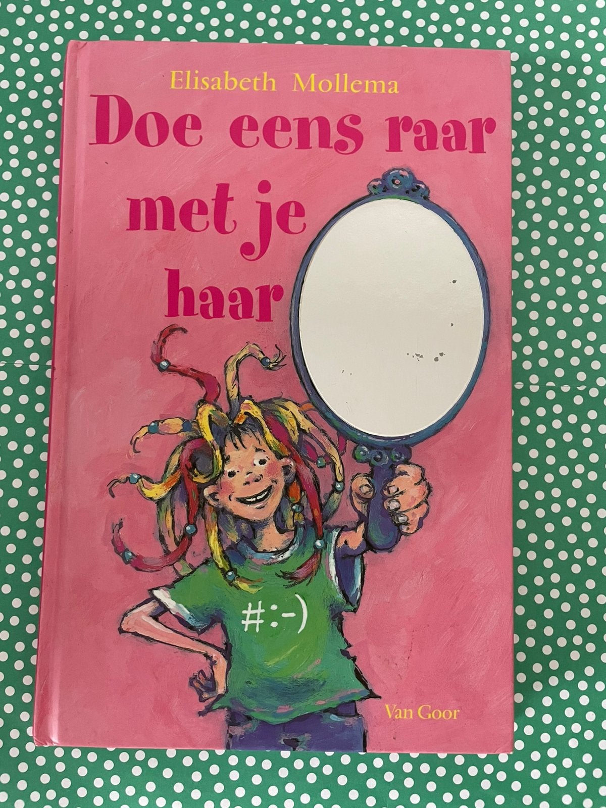Doe eens raar met je haar, Elisabeth Mollema, Ophalen of Verzenden, Zo goed als nieuw, Fictie
