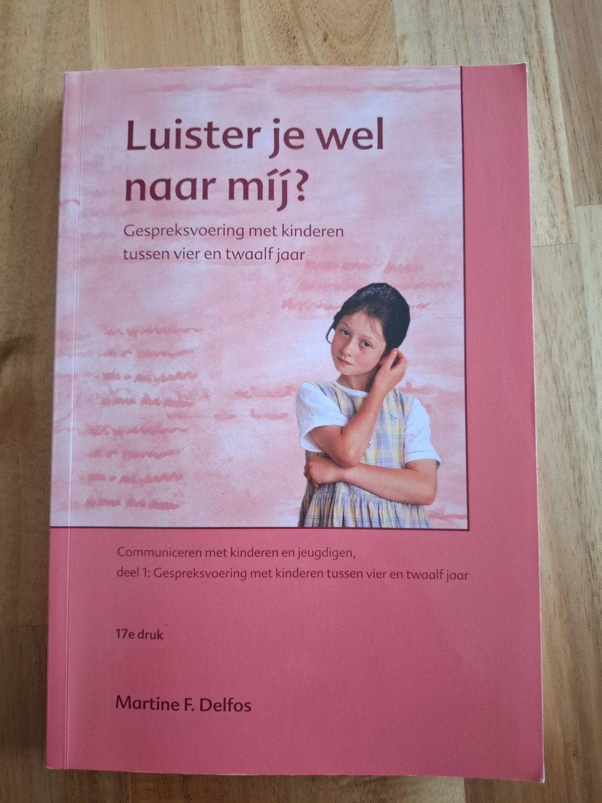 Martine Delfos - Luister je wel naar mij?, Boeken, Sociale wetenschap, Ophalen of Verzenden, Zo goed als nieuw, Martine Delfos
