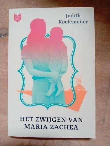 Judith koelemeijer het zwijgen van Maria zachea, Ophalen of Verzenden, Gelezen, Sociale psychologie, Judith koelemeijer