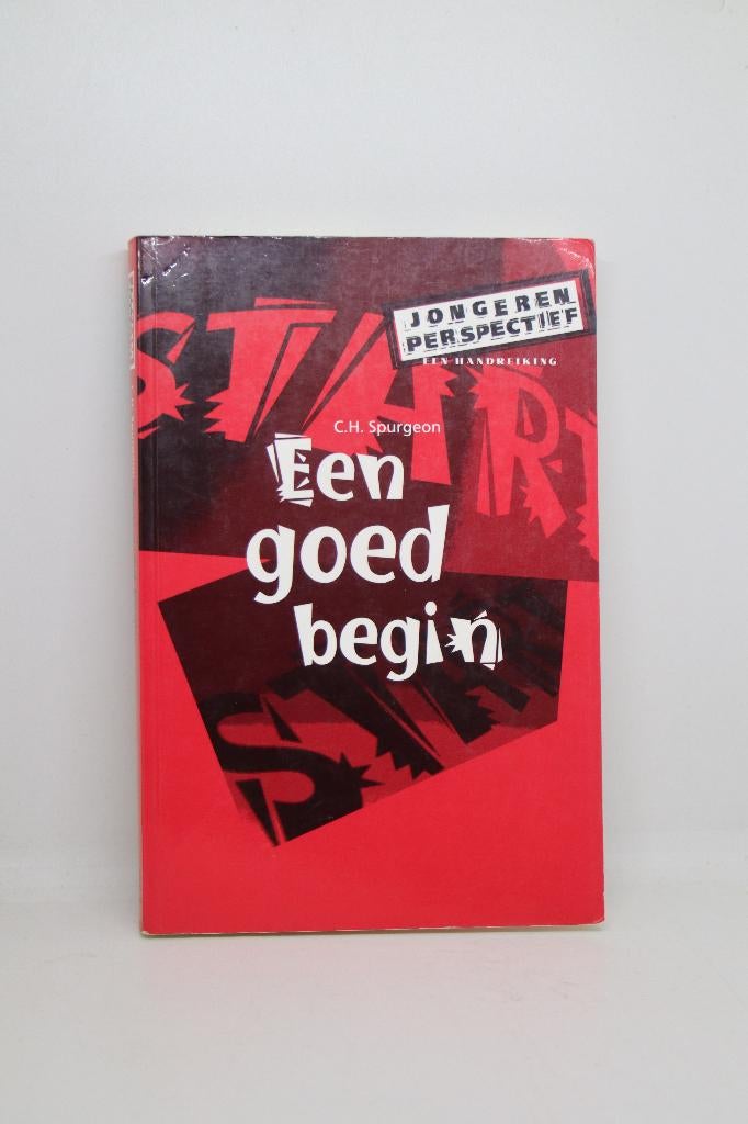 Een goed begin - C.H. Spurgeon, Ophalen of Verzenden, Zo goed als nieuw