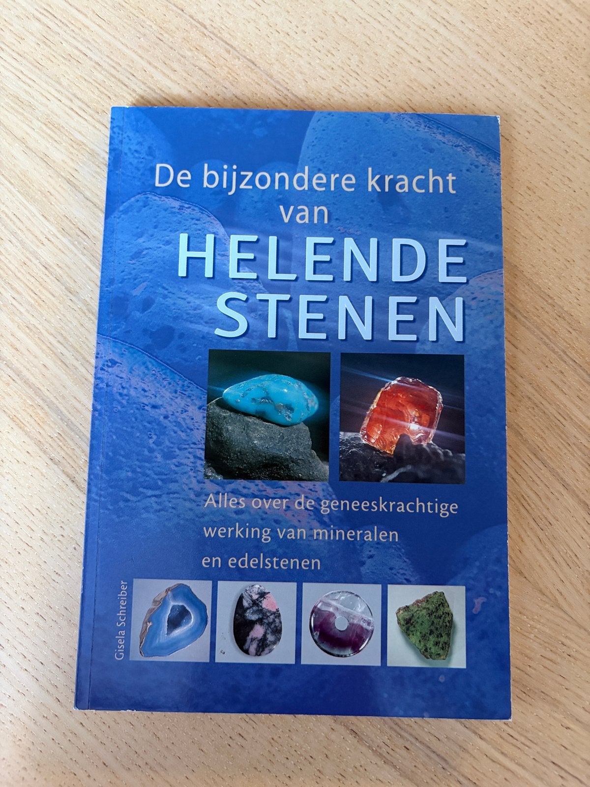De bijzondere kracht van Helende Stenen - Gisela Schreiber, Ophalen of Verzenden, Zo goed als nieuw, Spiritualiteit algemeen, Achtergrond en Informatie