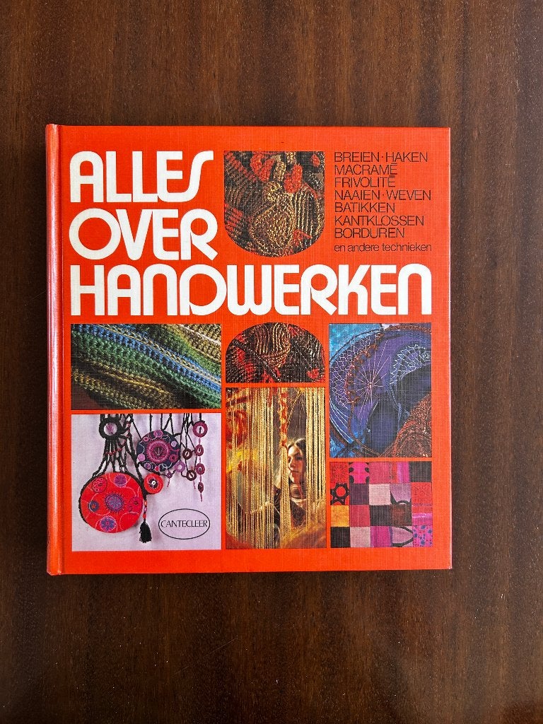 Vintage handwerkboek – Alles over handwerken, Ophalen of Verzenden, Gelezen, Breien en Haken, Diverse auteurs