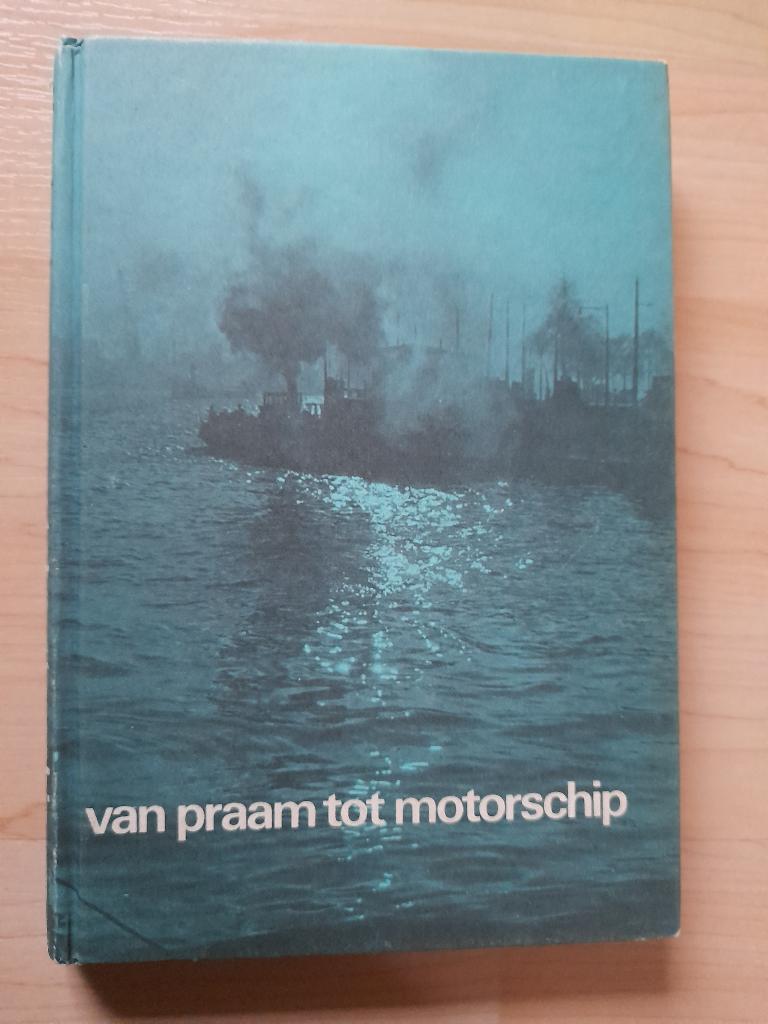 VAN PRAAM TOT MOTORSCHIP L Kombrink Verhaal uit he, Ophalen of Verzenden, Gelezen, Nederland