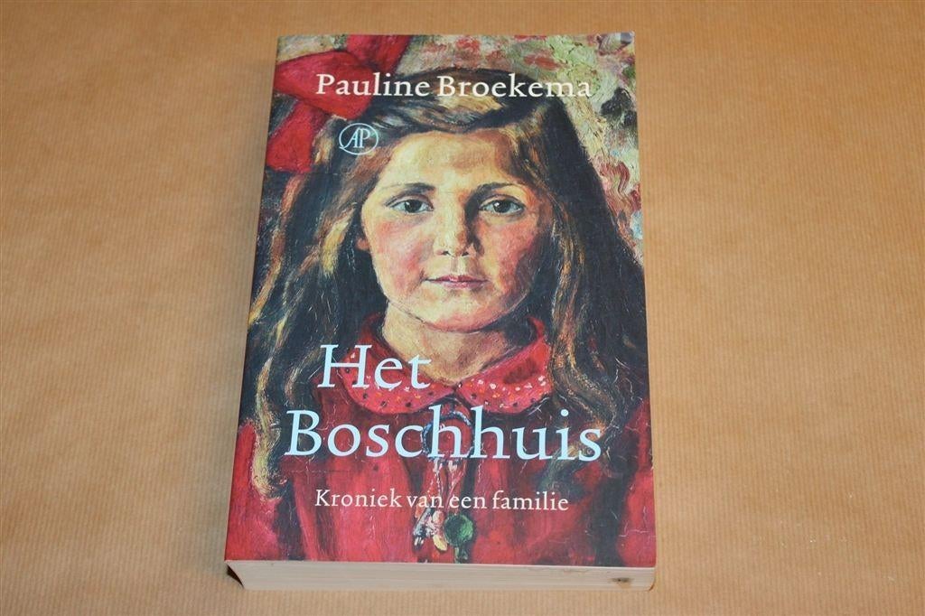 Het Boschhuis — Kroniek Van Een Familie — Pauline Broekema, Ophalen of Verzenden, Zo goed als nieuw