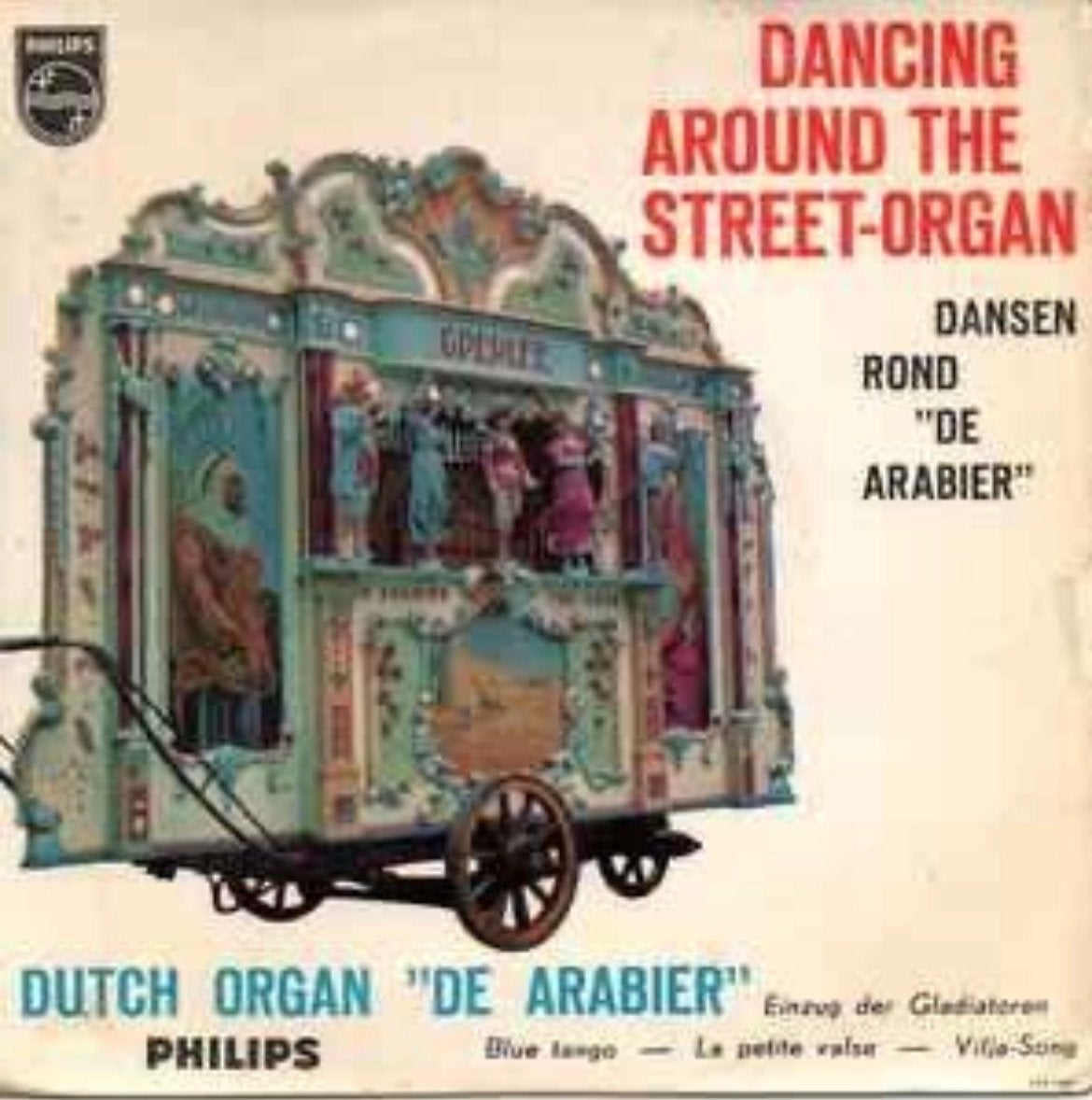 Dancing Around The Street-Organ - De Arabier / VG+ 8-9, Muziek en Instrumenten, Draaiorgels, Ophalen of Verzenden, Gebruikt