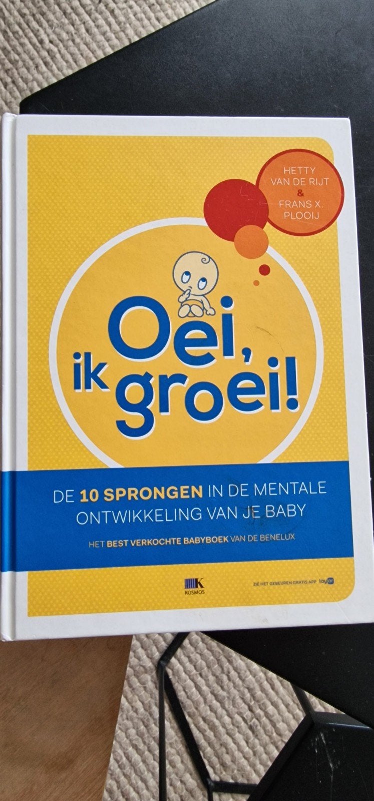 Oei, ik groei! - Het best verkochte babyboek van de Benelux, Ophalen of Verzenden, Zo goed als nieuw, Opvoeding tot 6 jaar, Hetty van de Rijt & Frans X. Plooij