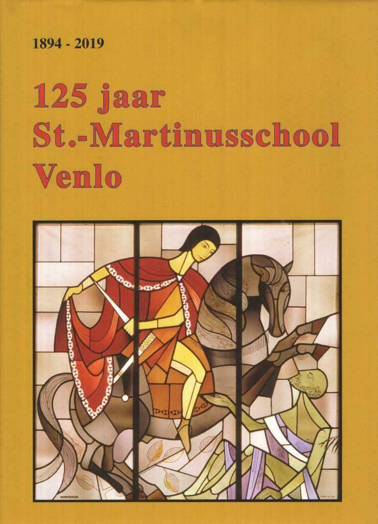 125 jaar St.-Martinusschool Venlo - G. Arnoldussen e.a., Ophalen of Verzenden, Zo goed als nieuw, G. Arnoldussen e.a.