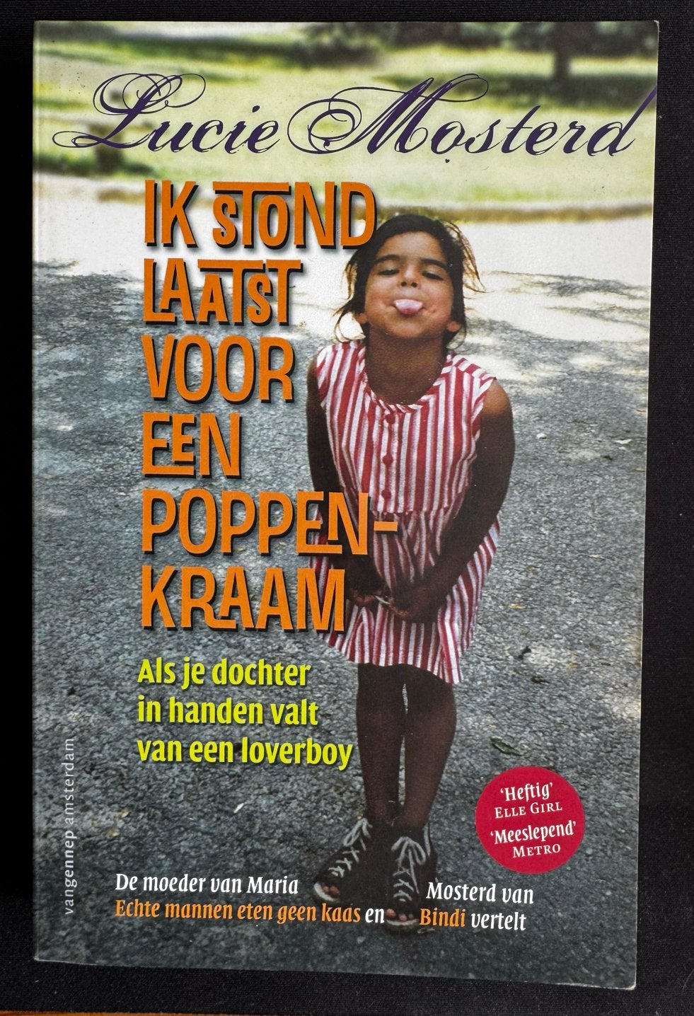 Ik stond laatst voor een poppenkraam-Lucie Mosterd|Paperback, Boeken, Ophalen of Verzenden, Zo goed als nieuw