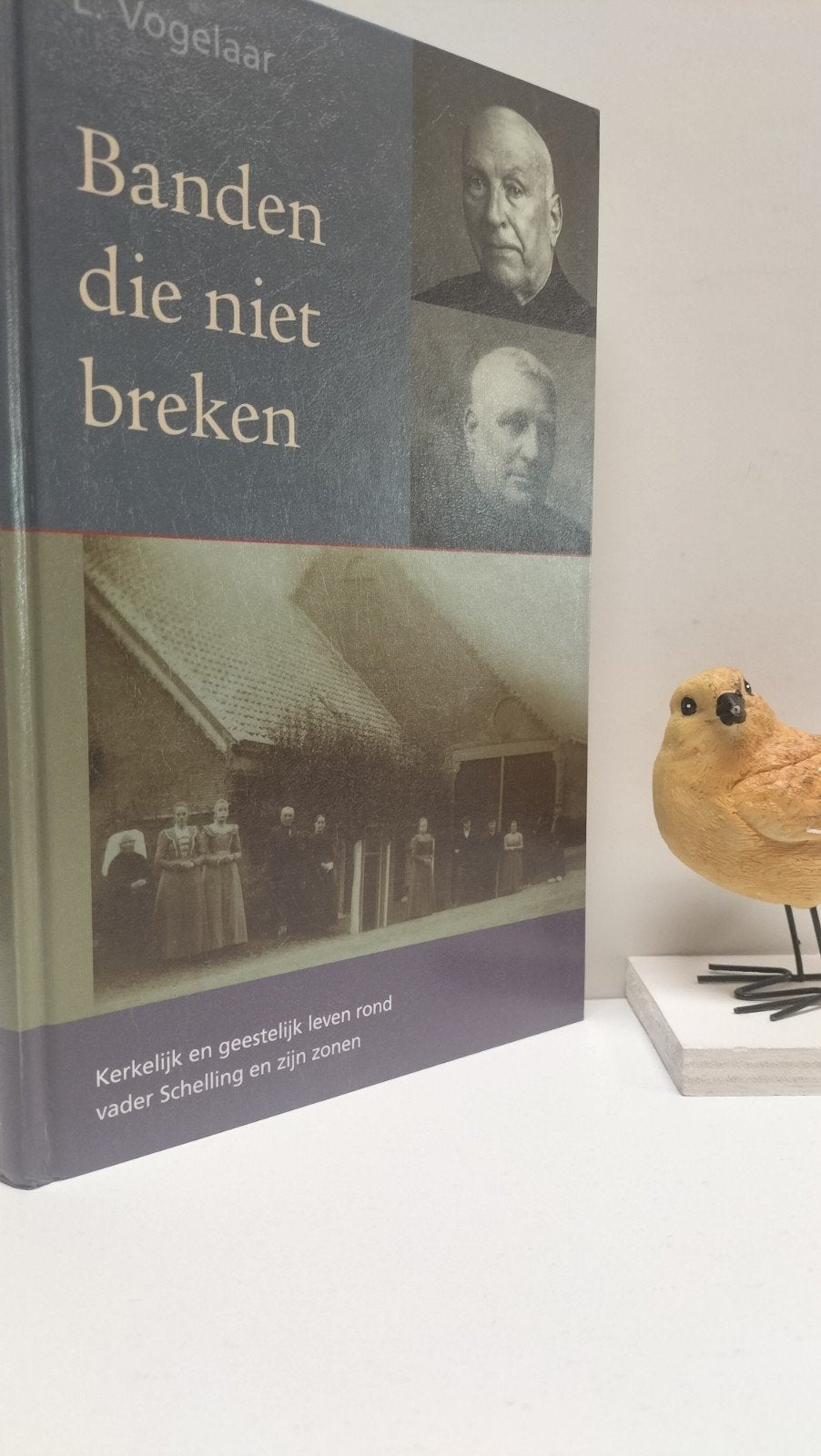 Vogelaar, L. ; Banden die niet breken, Ophalen of Verzenden, Gelezen, Christendom | Protestants