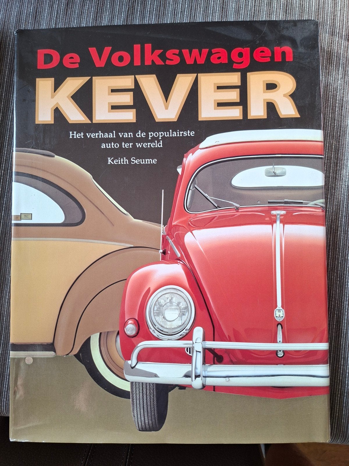 De Volkswagen Kever: Het verhaal van de populairste auto, Ophalen of Verzenden, Zo goed als nieuw, Volkswagen, Keith Seume