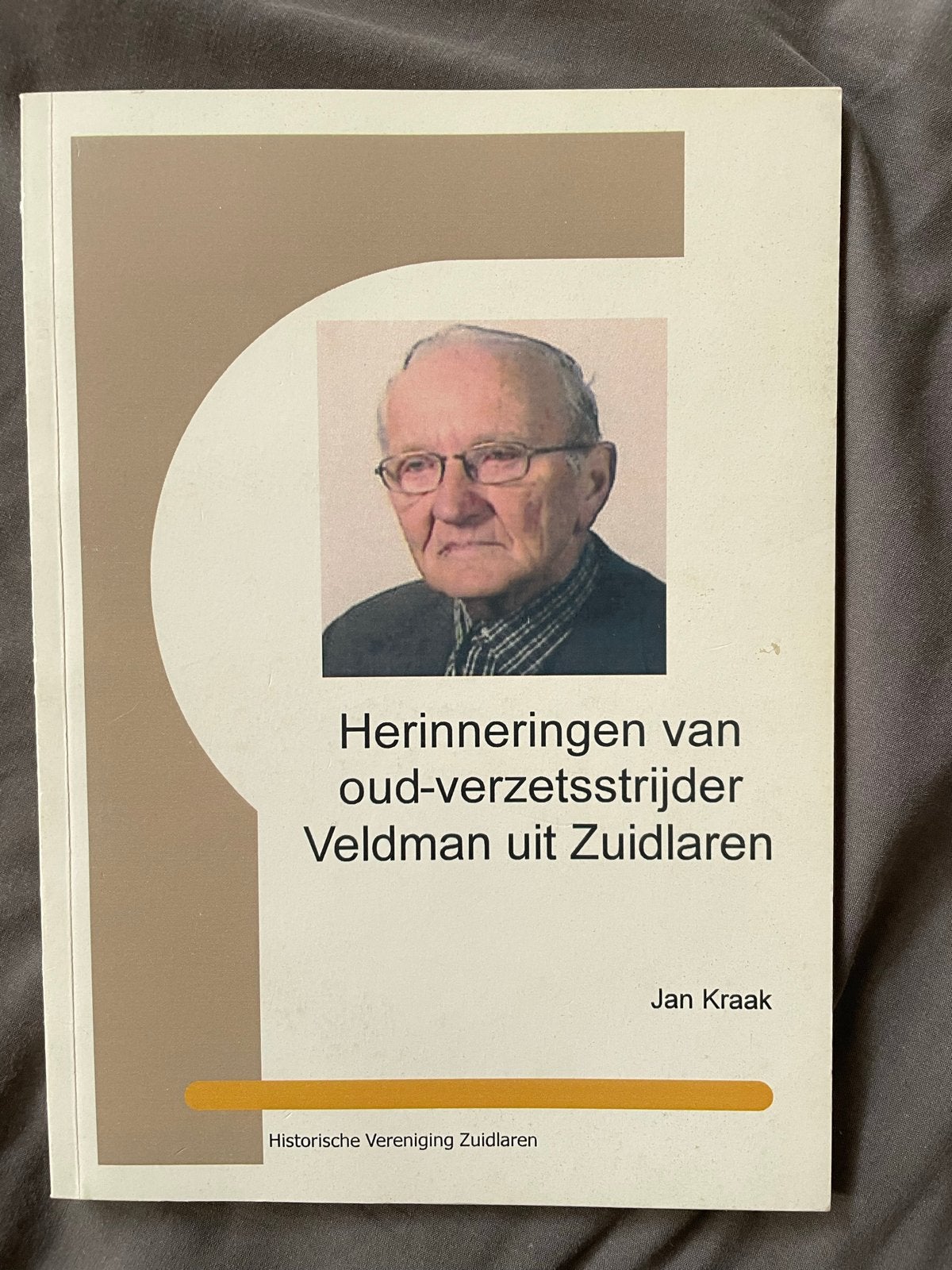 Herinneringen van oud-verzetsstrijder Veldman uit Zuidlaren, Ophalen of Verzenden, Zo goed als nieuw