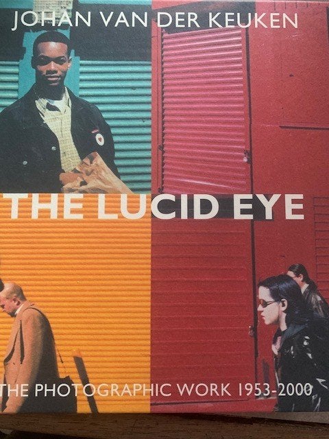 Johan van der keuken - The Lucid Eye, Fotografie algemeen, Ophalen of Verzenden, Zo goed als nieuw, Johan van der Keuken