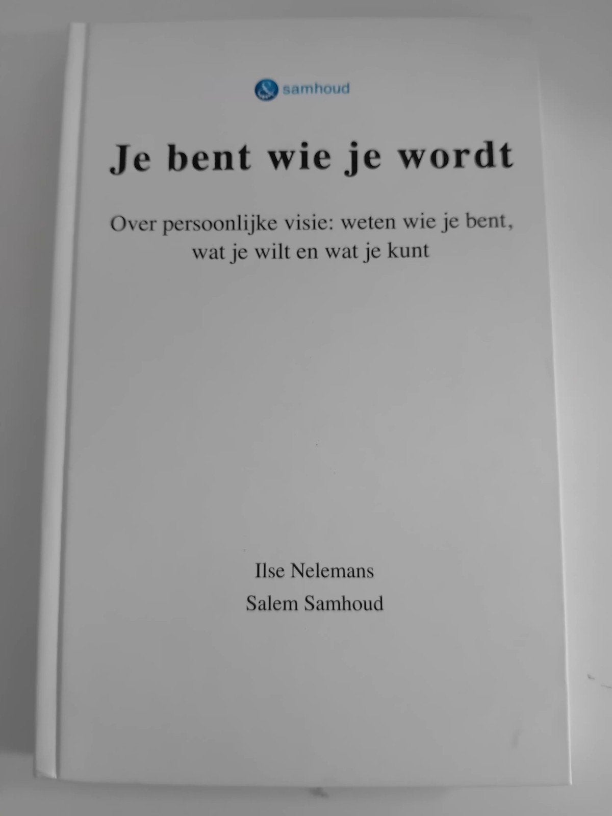 Je bent wie je wordt- Nelemans/ Samhoud, Ophalen of Verzenden, Zo goed als nieuw