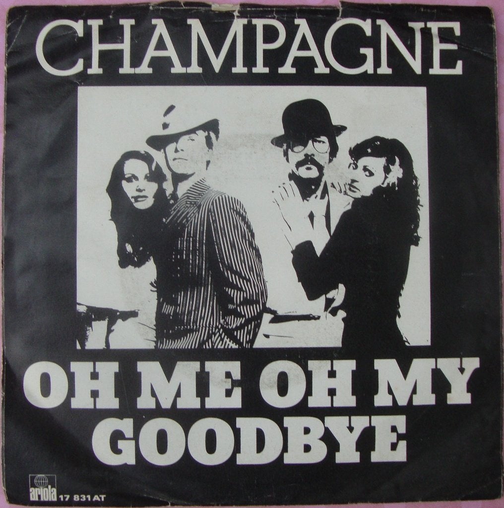 Champagne - Oh Me Oh My Goodbye (7'' Vinyl Single), Cd's en Dvd's, Vinyl Singles, 7 inch, Zo goed als nieuw, Pop, Overige typen