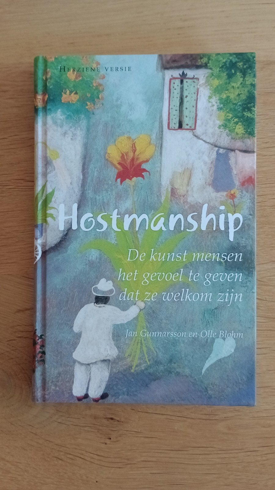 Hostmanship - de kunst het gevoel geven welkom te zijn, Ophalen, HBO, Zo goed als nieuw, Gunnarsson en Blohm