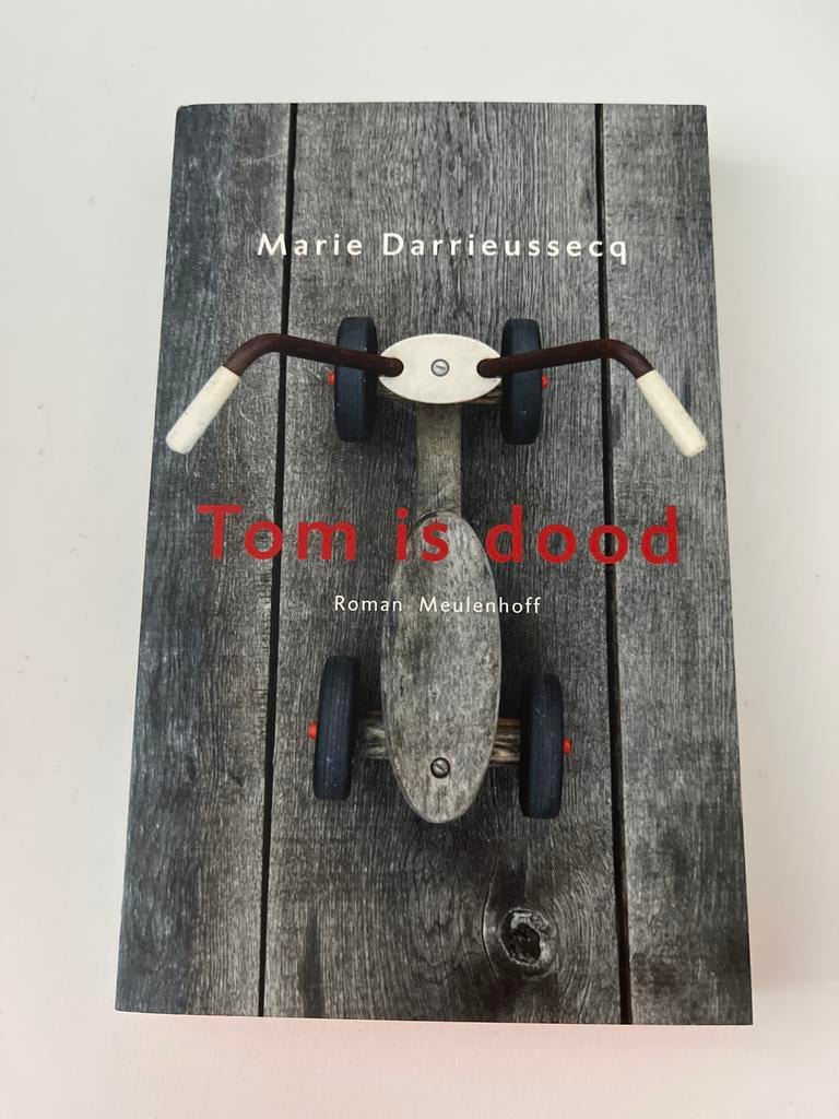 Tom is dood - Marie Darrieussecq (Roman Meulenhoff), Ophalen of Verzenden, Zo goed als nieuw, Europa overig