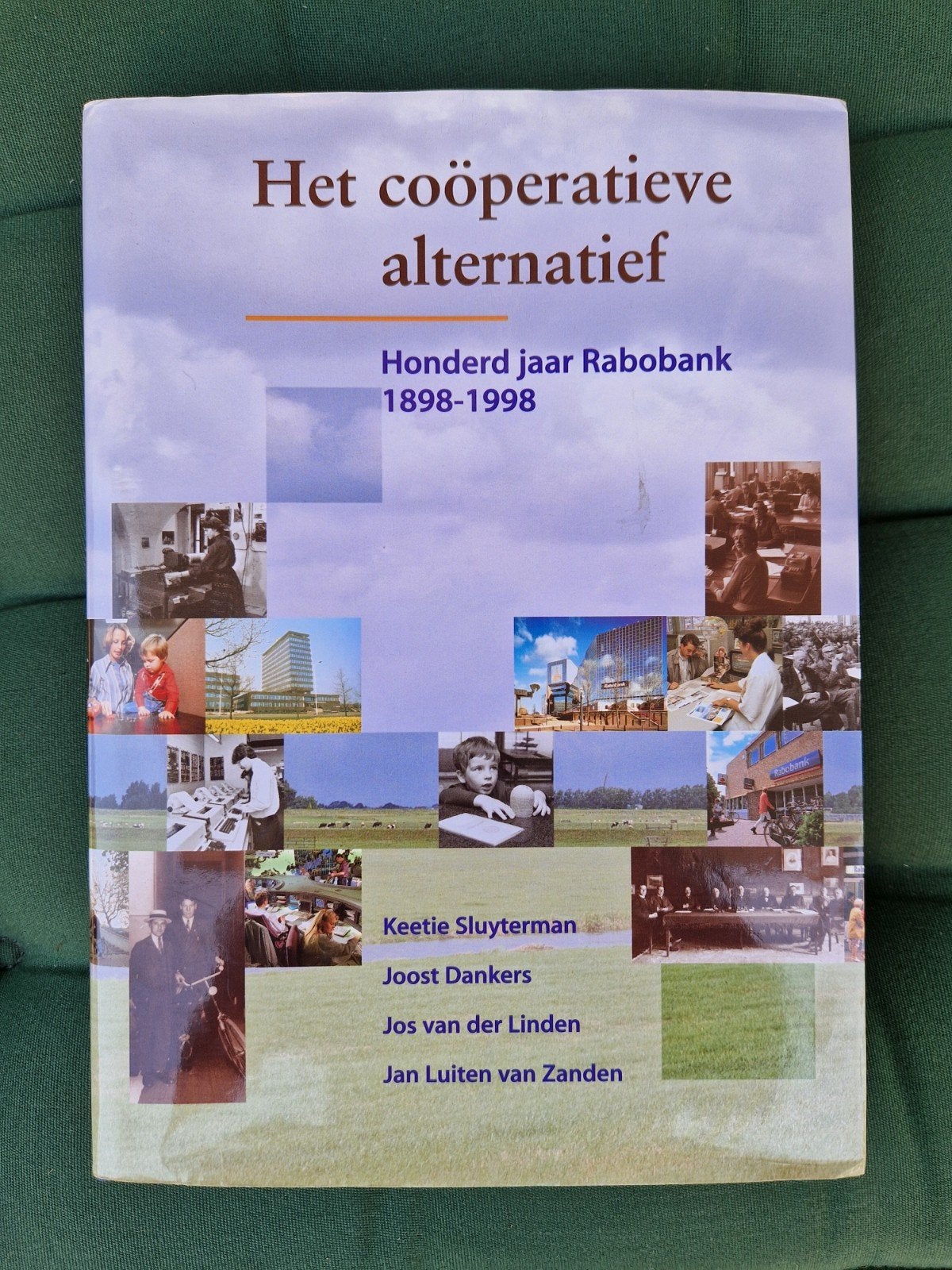 Het Coöperatieve Alternatief- Rabobank 1898-19, Boeken, Ophalen of Verzenden