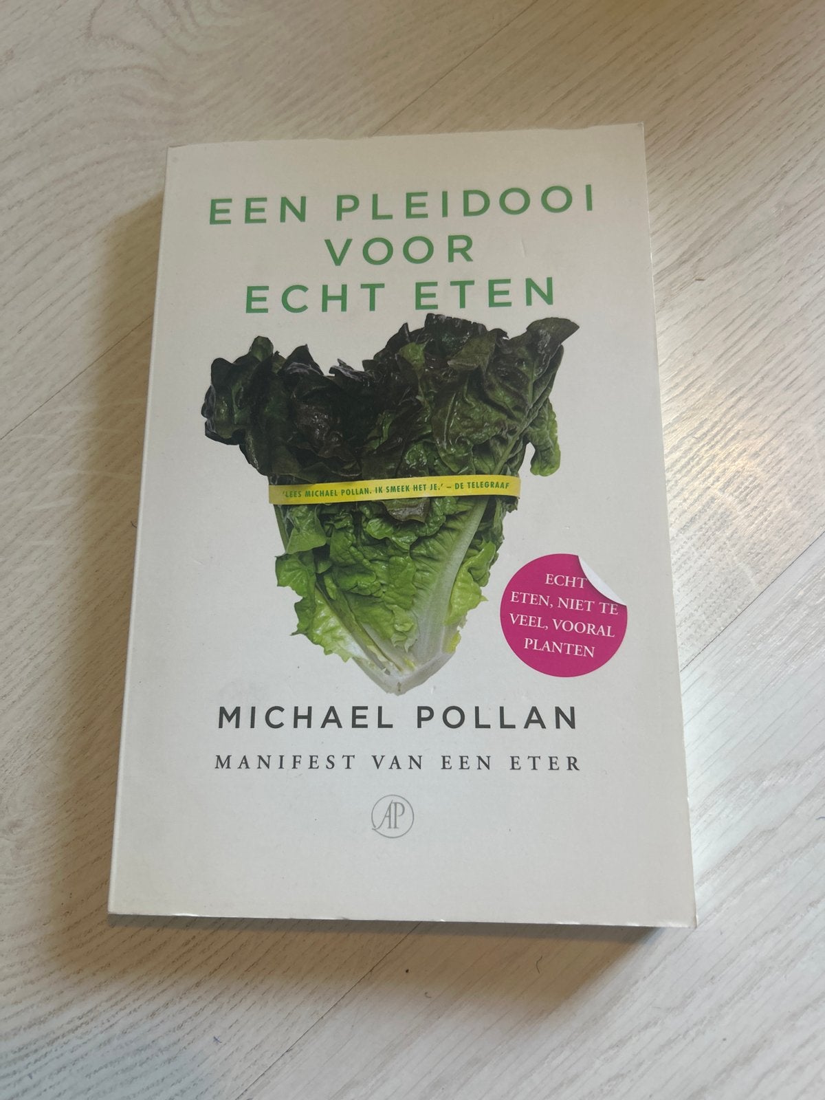 Een Pleidooi Voor Echt Eten - Michael Pollan, Ophalen of Verzenden, Zo goed als nieuw, Dieet en Voeding