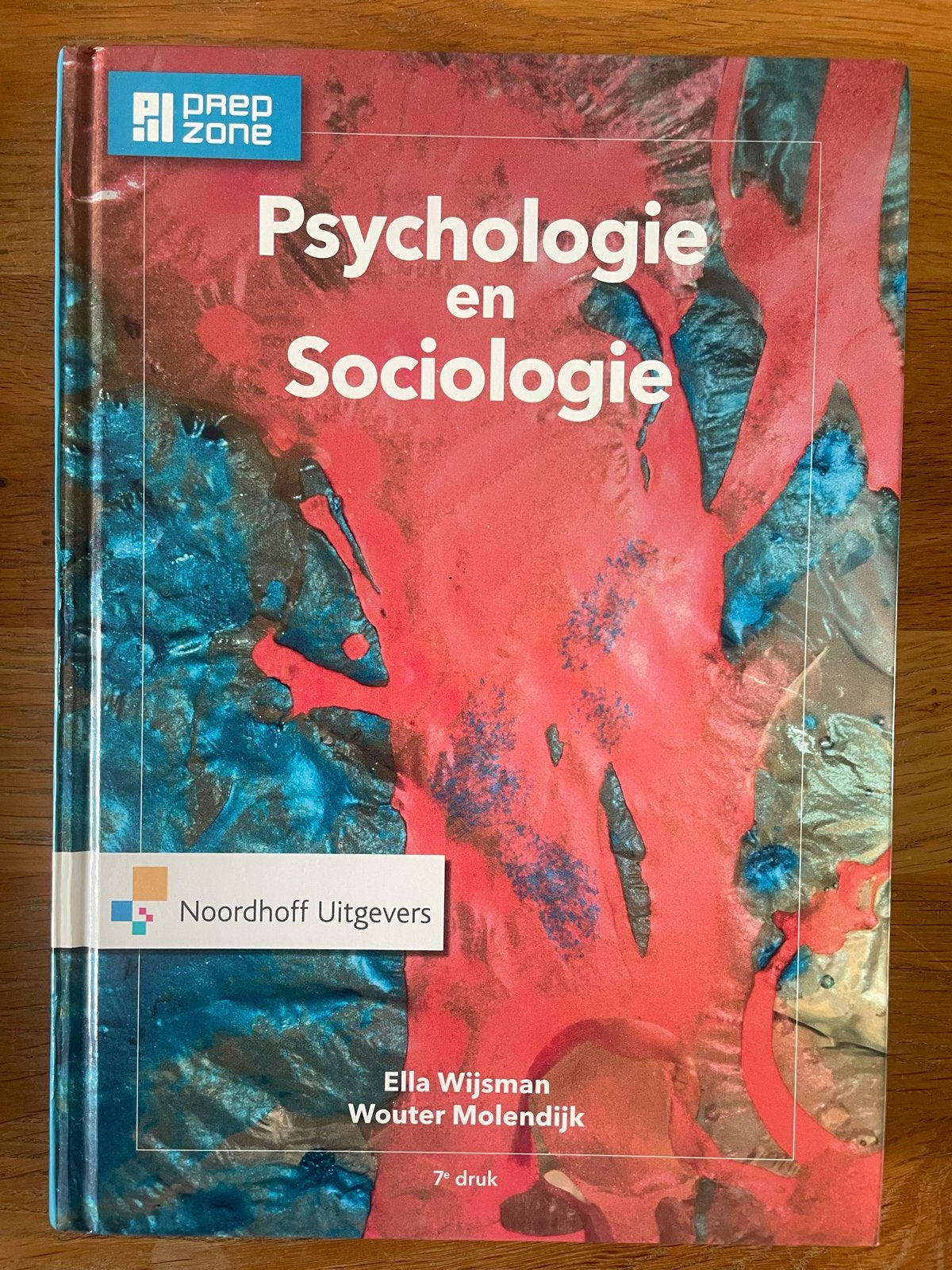 Psychologie en Sociologie - 7e druk, Boeken, Ophalen of Verzenden, Zo goed als nieuw, Overige onderwerpen