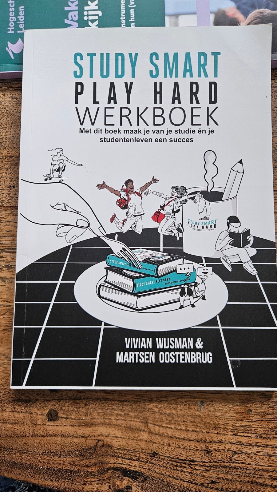 Study Smart Play Hard Werkboek - Succesvol studeren, Ophalen of Verzenden, Nieuw, HBO, Vivian Wijsman & Martsen Oostenbrug
