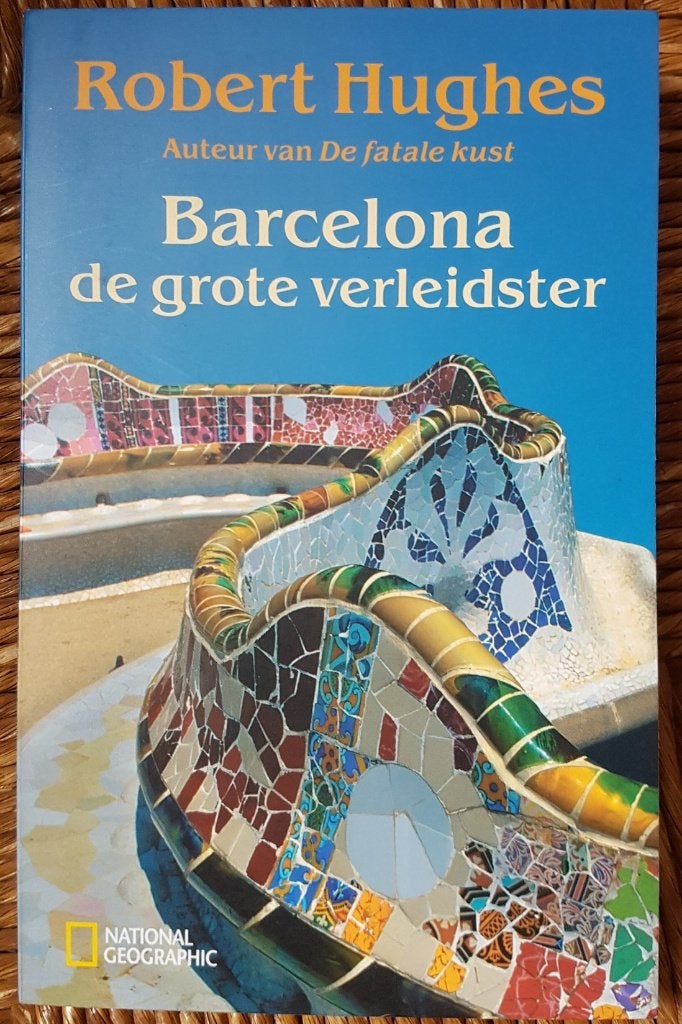 Barcelona de grote verleidster - Robert Hughes - IZGST, Boeken, Reisverhalen, Zo goed als nieuw, Europa, Ophalen of Verzenden