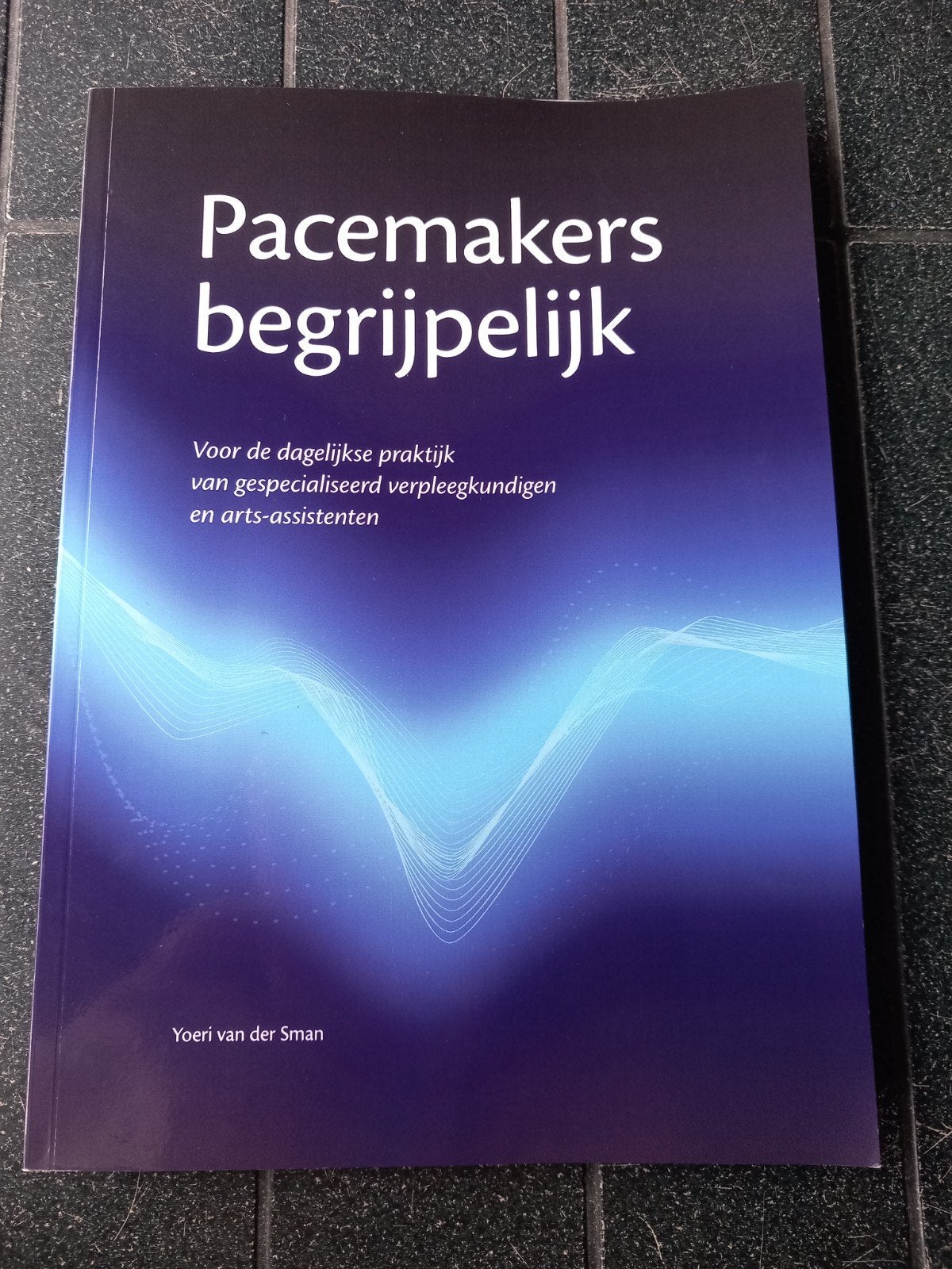 Pacemakers begrijpelijk NIEUW, Boeken, Nieuw, Yoeri van der Sman, Beta, HBO