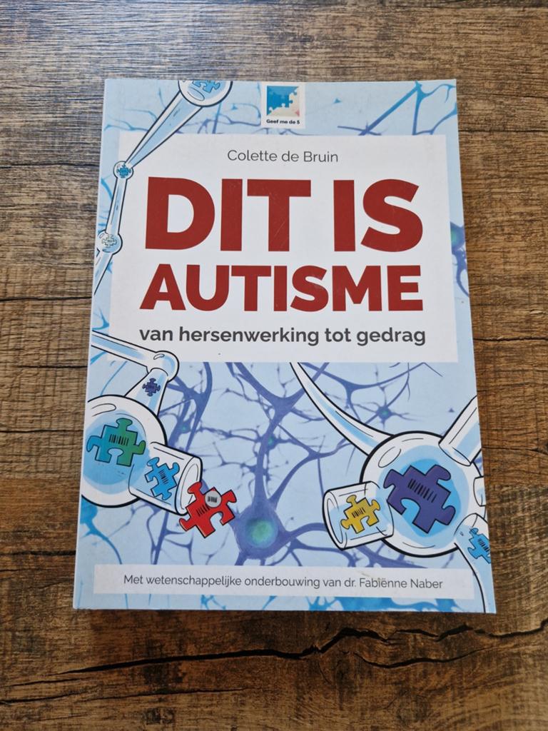 Dit is autisme colette de bruin boek hersenwerking gedrag, Boeken, Ophalen of Verzenden, Beta, Zo goed als nieuw, HBO