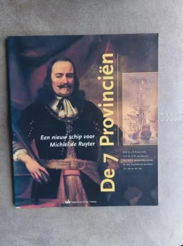 De 7 provinciën - Een nieuw schip Michiel de Ruyter, Ophalen of Verzenden, Zo goed als nieuw, Dr. J.R. Bruijn, 17e en 18e eeuw