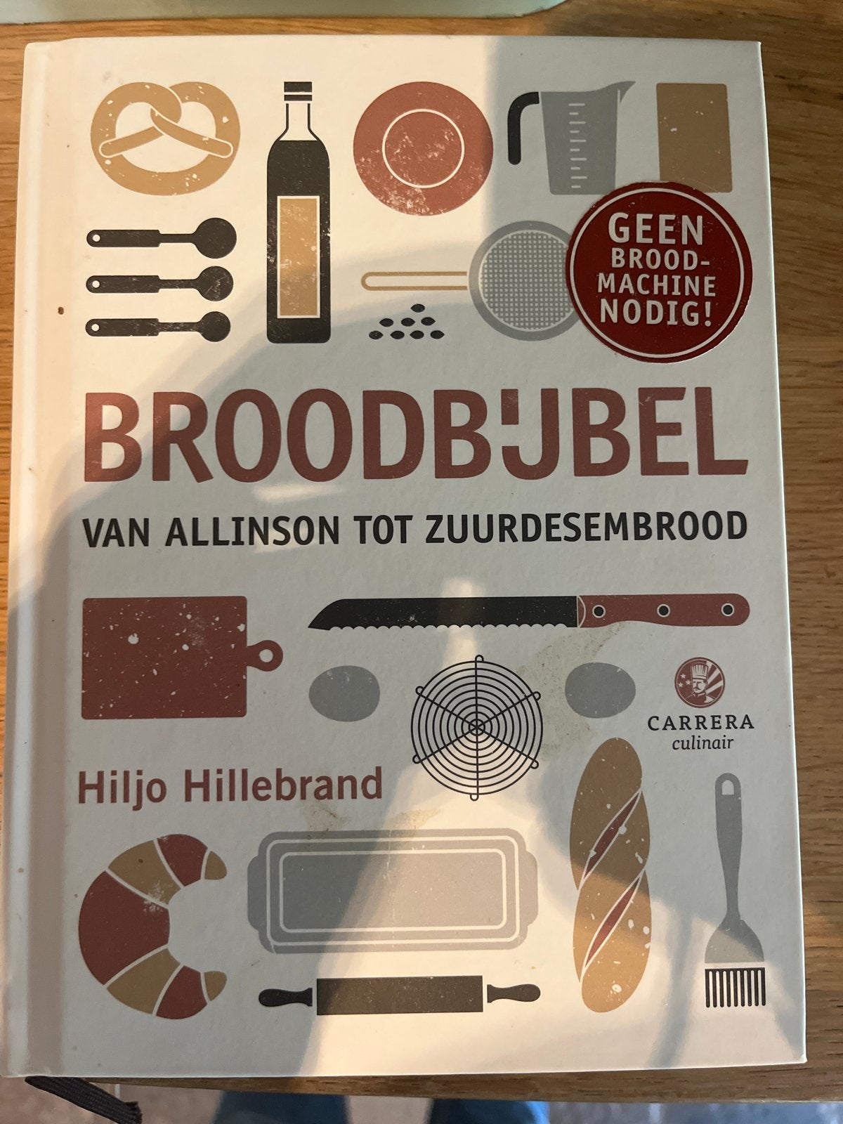 Broodbijbel: Van Allinson tot Zuurdesembrood - Hiljo Hillebr, Boeken, Kookboeken, Ophalen of Verzenden, Zo goed als nieuw, Overige gebieden