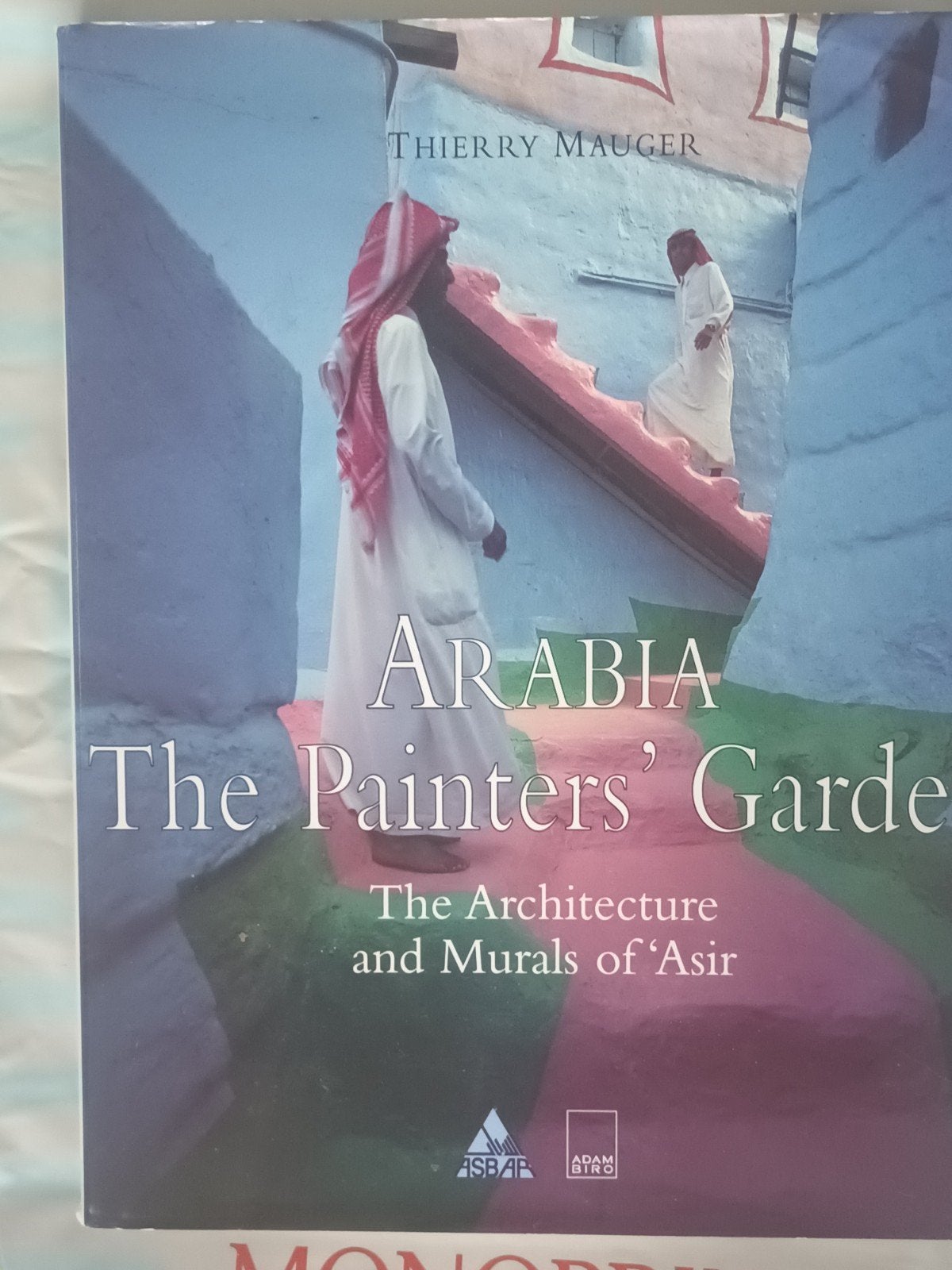 Arabia The Painters' Garden: Architectuur, Muurschilderingen, Ophalen of Verzenden, Zo goed als nieuw, Architectuur algemeen, Thierry Mauger