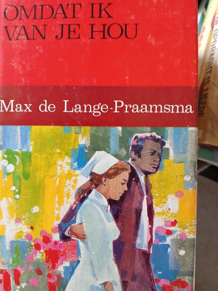 Omdat ik van je hou.  Max de Lange Praamsma, Ophalen, Gelezen, Noord-Brabant