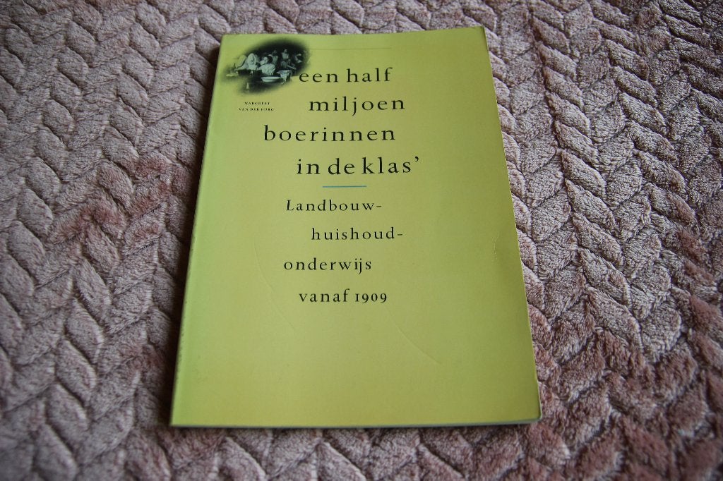 Een half miljoen boerinnen in de klas, Ophalen of Verzenden, Gelezen