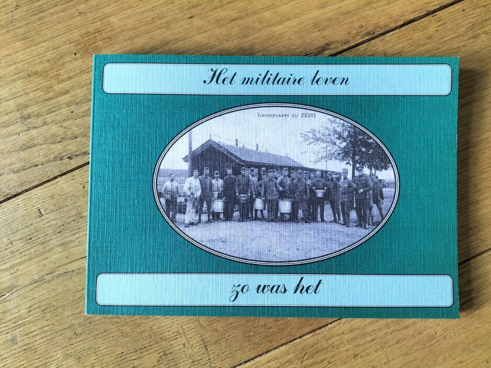Het militaire leven zo was het - Historisch boekje, Ophalen of Verzenden, Landmacht, Voor 1940, Onbekend