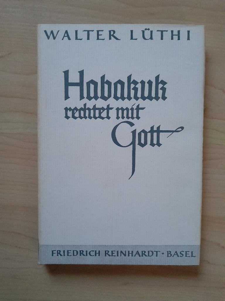 HABAKUK RECHTET MIT GOTT door Walter Luthi Duitstalig, Ophalen of Verzenden, Gelezen