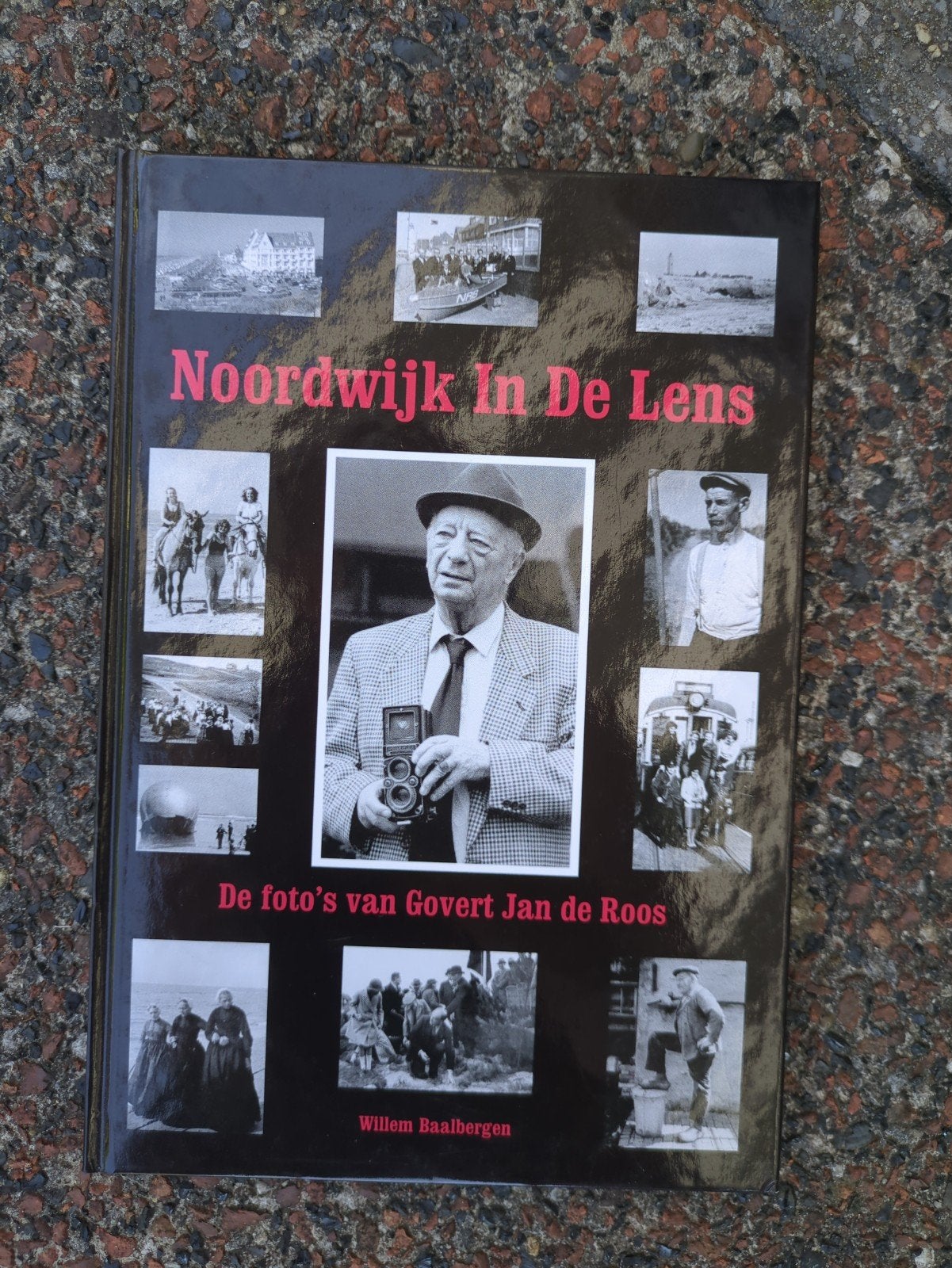 Noordwijk In De Lens - Foto's van Govert Jan de Roos, Ophalen of Verzenden, 20e eeuw of later, Zo goed als nieuw, Willem Baalbergen