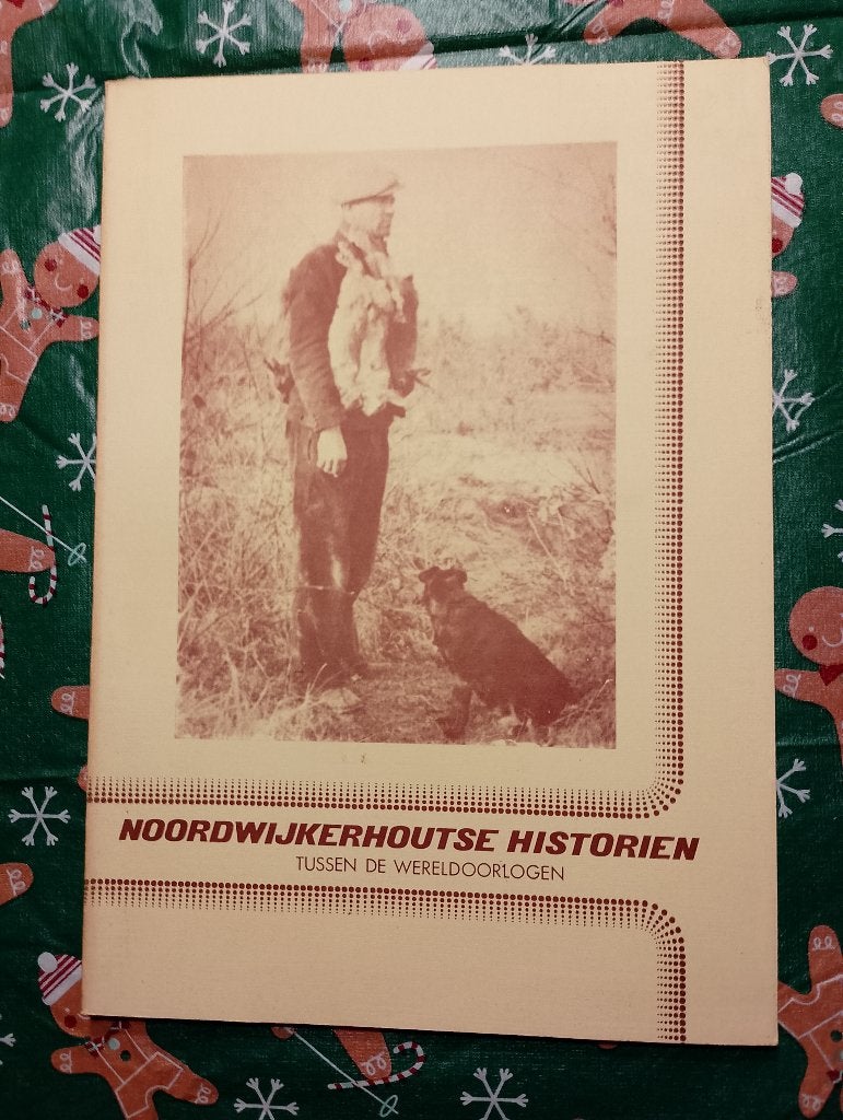 NOORDWIJKERHOUTSE HISTORIEN tussen de wereldoorlogen, Ophalen of Verzenden, 20e eeuw of later, Gelezen