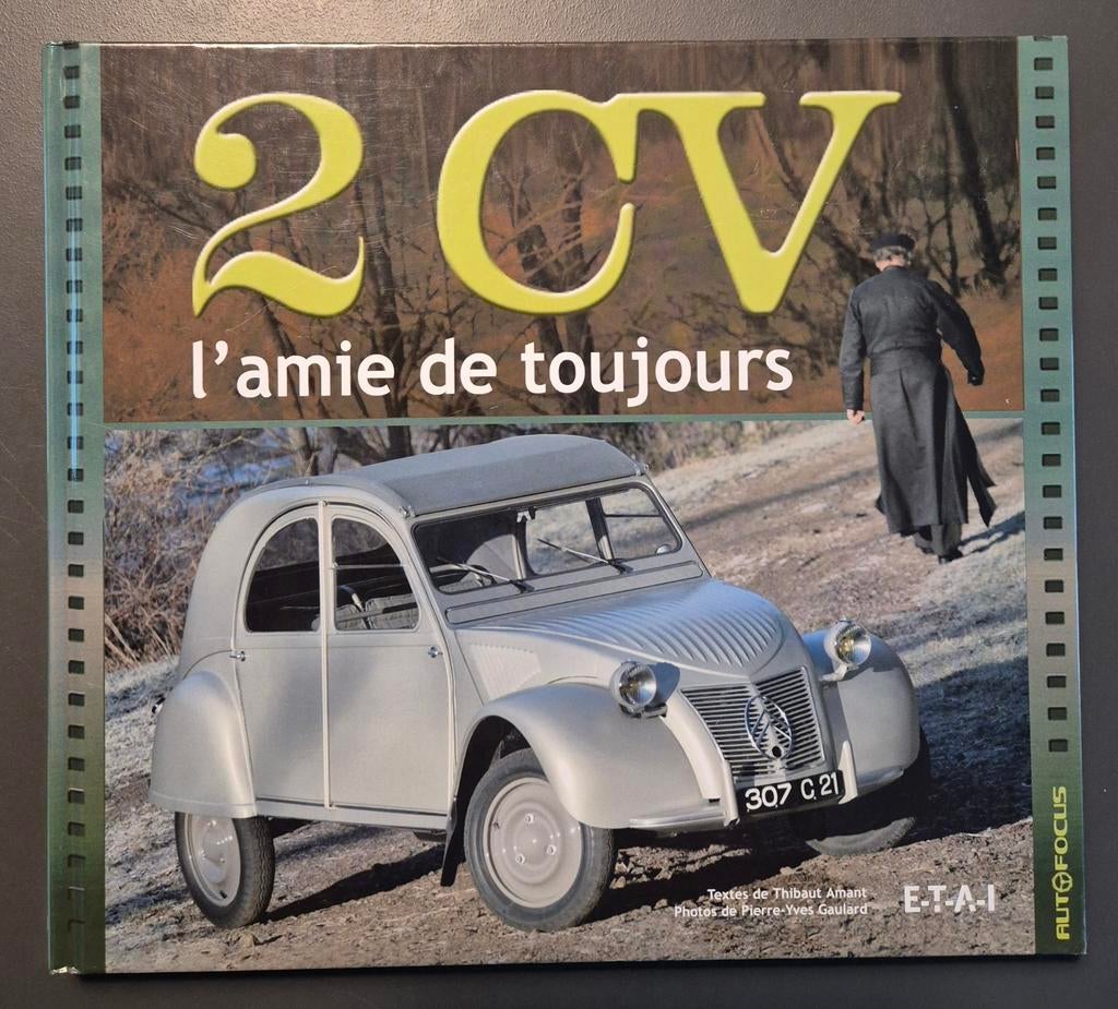 Citroën 2CV / L'amie de toujours - Thibaut Amant - ETAI, Ophalen of Verzenden, Zo goed als nieuw, Thibaut Amant, Citroën