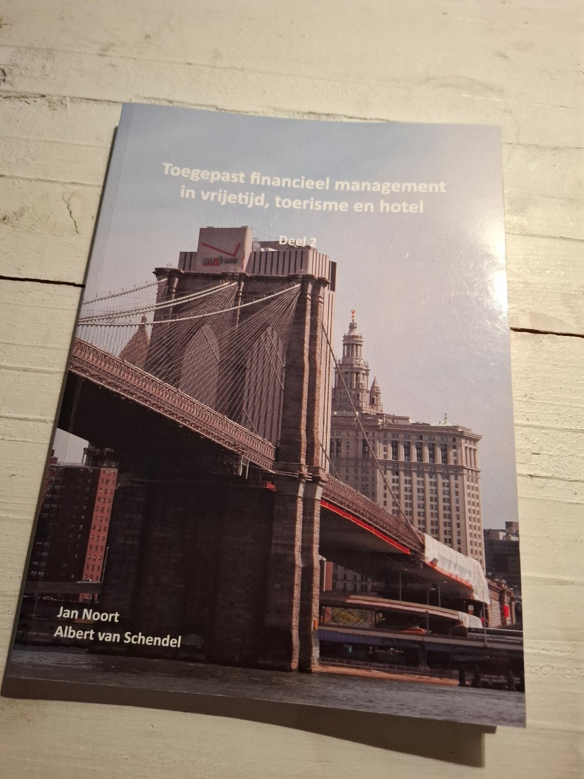 Toegepast financieel management voor vrijetijd, toerisme en, Boeken, Ophalen of Verzenden, Zo goed als nieuw, Jan Noort; Albert van Schendel