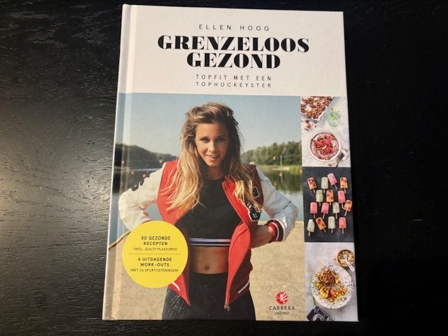 Grenzeloos gezond - Ellen Hoog, Ophalen of Verzenden, Zo goed als nieuw