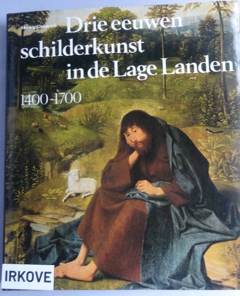 DRIE EEUWEN SCHILDERKUNST IN DE LAGE LANDEN * 1400 - 1700 *, Verzenden, Zo goed als nieuw, Schilder- en Tekenkunst, HERWIG GURATZSCH