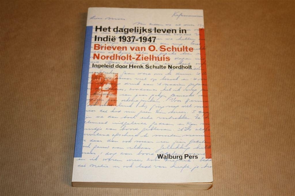 Het dagelijks leven in Indië 1937-1947. Nordholt-Zielhuis., Boeken, Ophalen of Verzenden, Gelezen